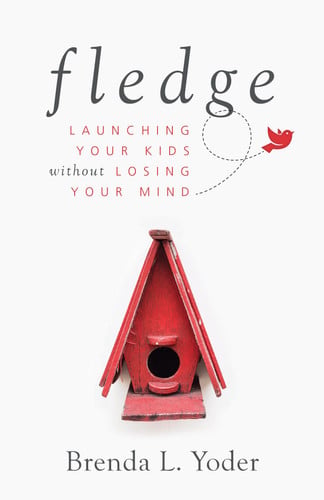 Fledge Launching Your Kids Without Losing Your Mind
