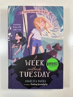 A Week Without Tuesday (Finding Serendipity, Bk. 2)