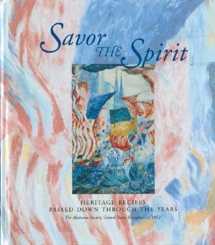 Savor the Spirit Heritage Recipes Passed Down Through the Years