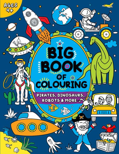 Big Book of Colouring for Boys Children Ages 4+