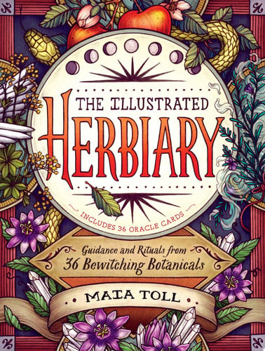 The illustrated herbiary: guidance and rituals from 36 bewitching botanicals