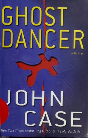 Ghost dancer: a thriller