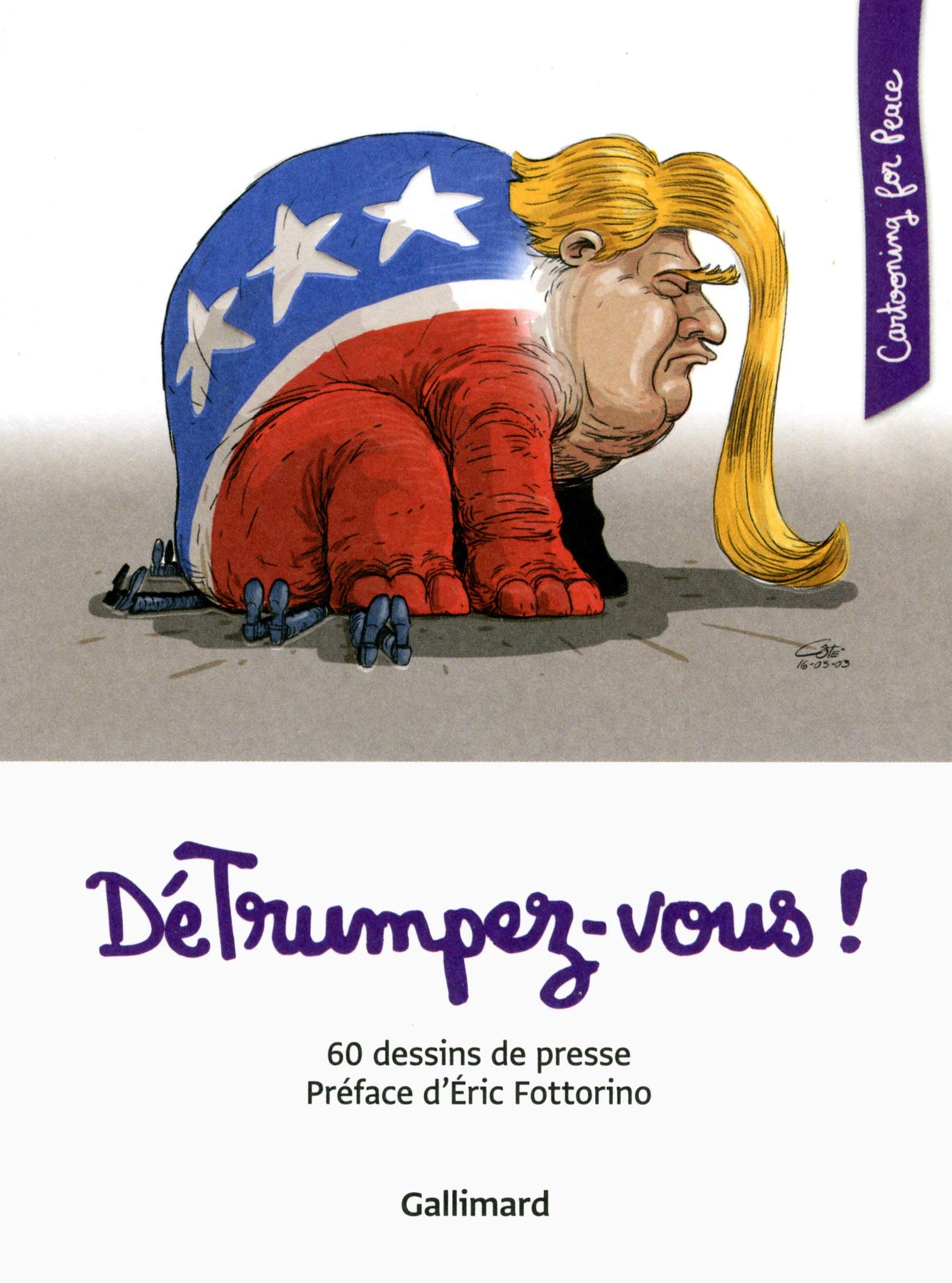 DéTrumpez-vous !: 60 dessins de presse - 4910