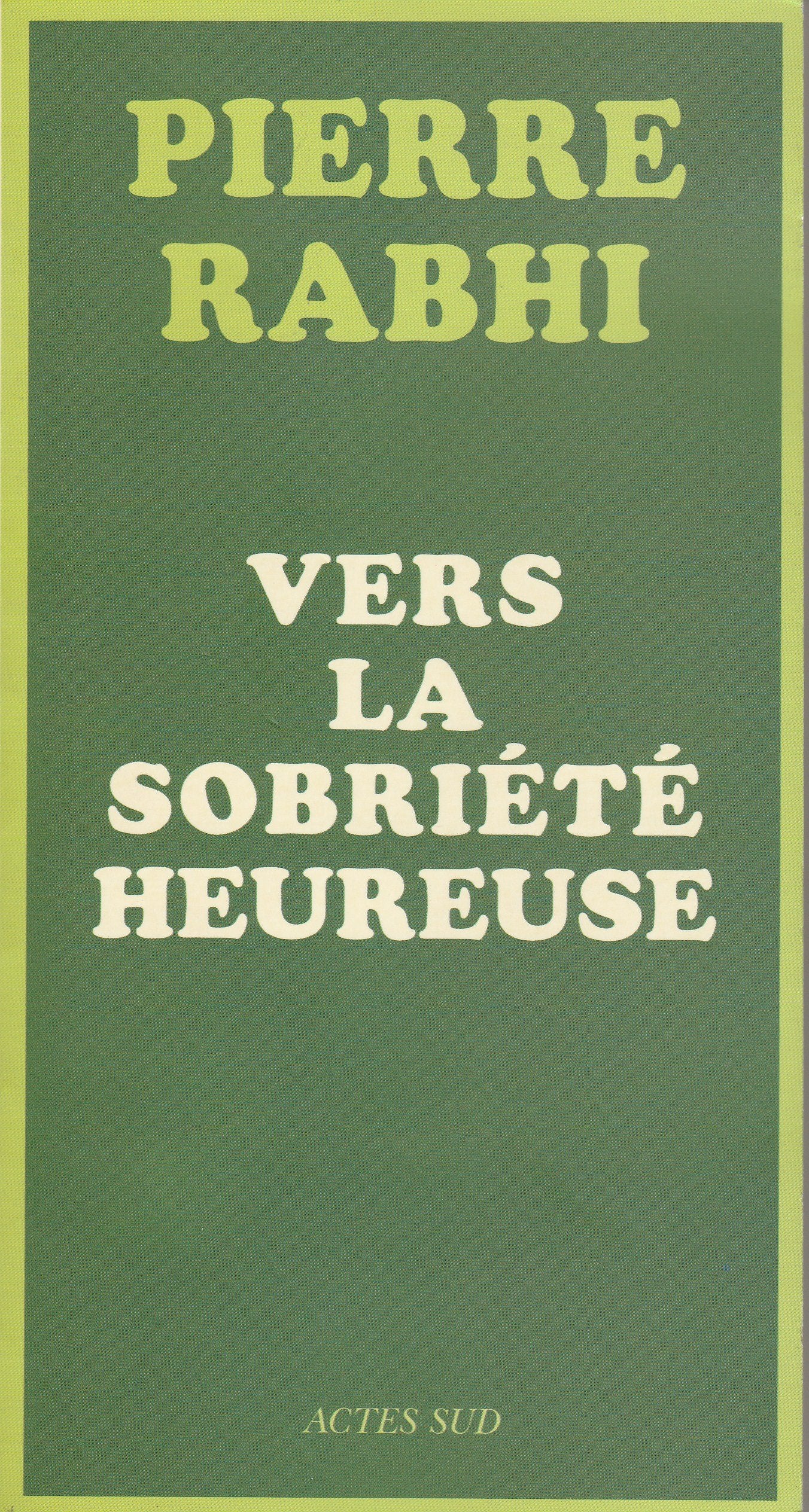 VERS LA SOBRIETE HEUREUSE