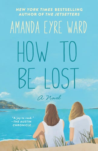 How to be lost: a novel