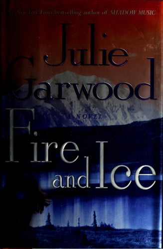 Fire and ice: a novel
