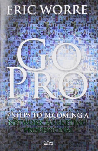 Go pro: 7 steps to becoming a network marketing professional