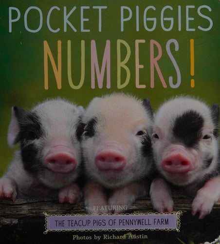 Pocket Piggies Numbers! Featuring the Teacup Pigs of Pennywell Farm