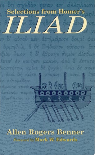 Selections from Homer's Iliad: with an introduction, notes, a short Homeric grammar, and a vocabulary