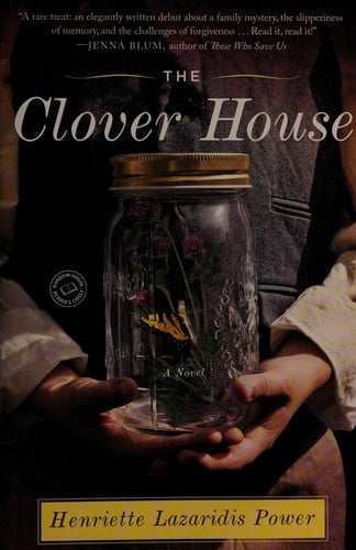 The clover house: a novel