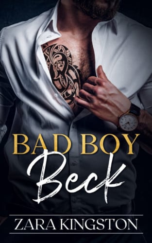 Bad Boy, Beck: An Enemies to Lovers, Opposites Attract Romance