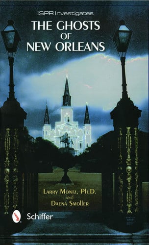 ISPR investigates the ghosts of New Orleans