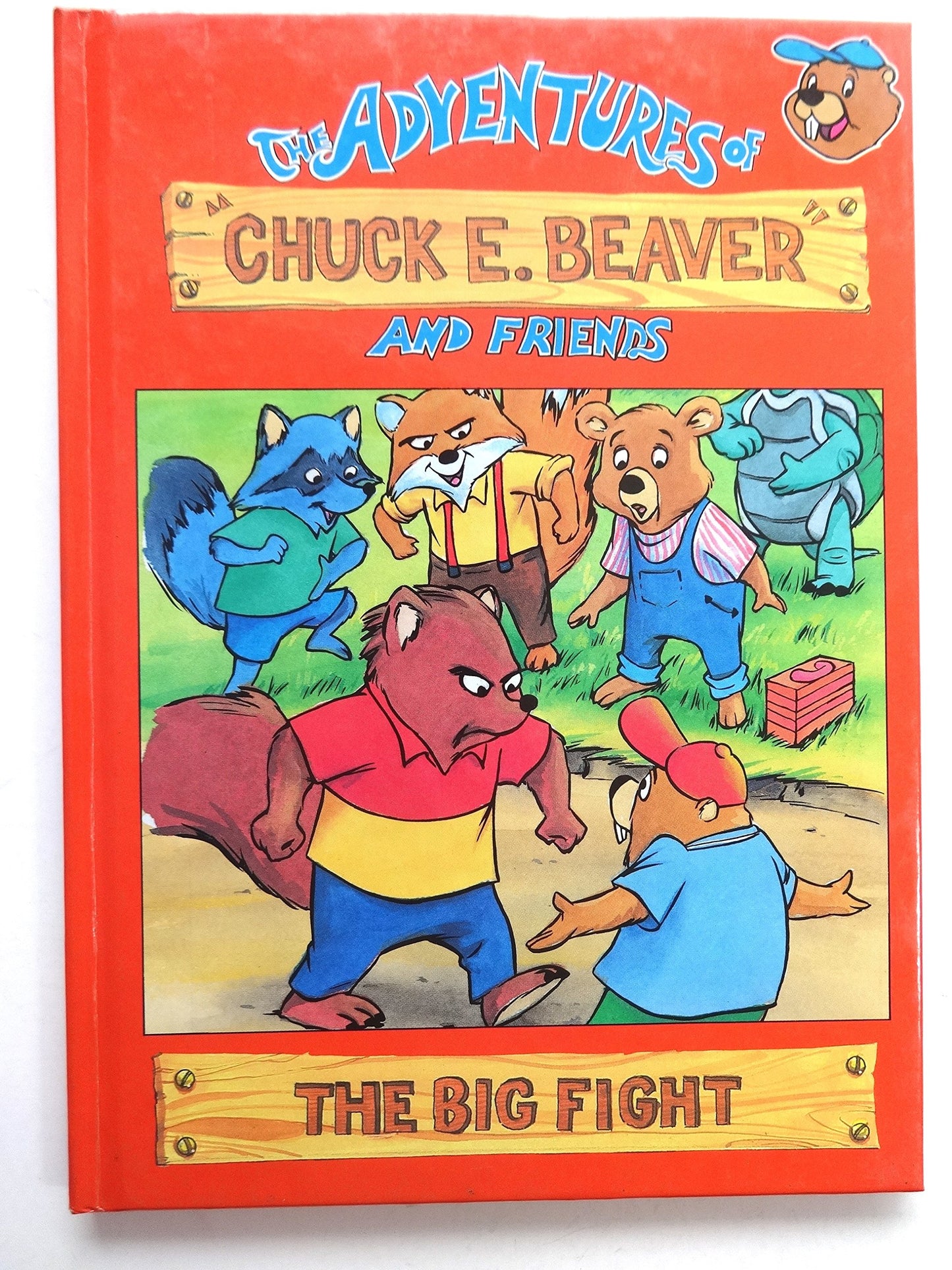 The Big Fight (The Adventures of Chuck E. Beaver and Friends)