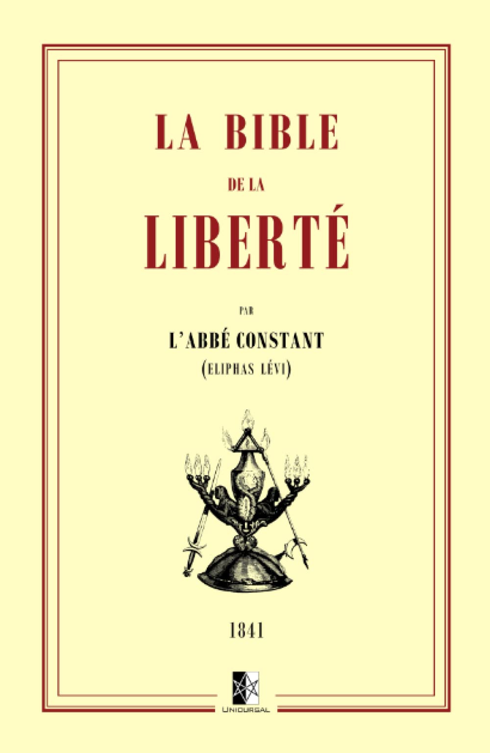 La Bible de la Liberté (French Edition)
