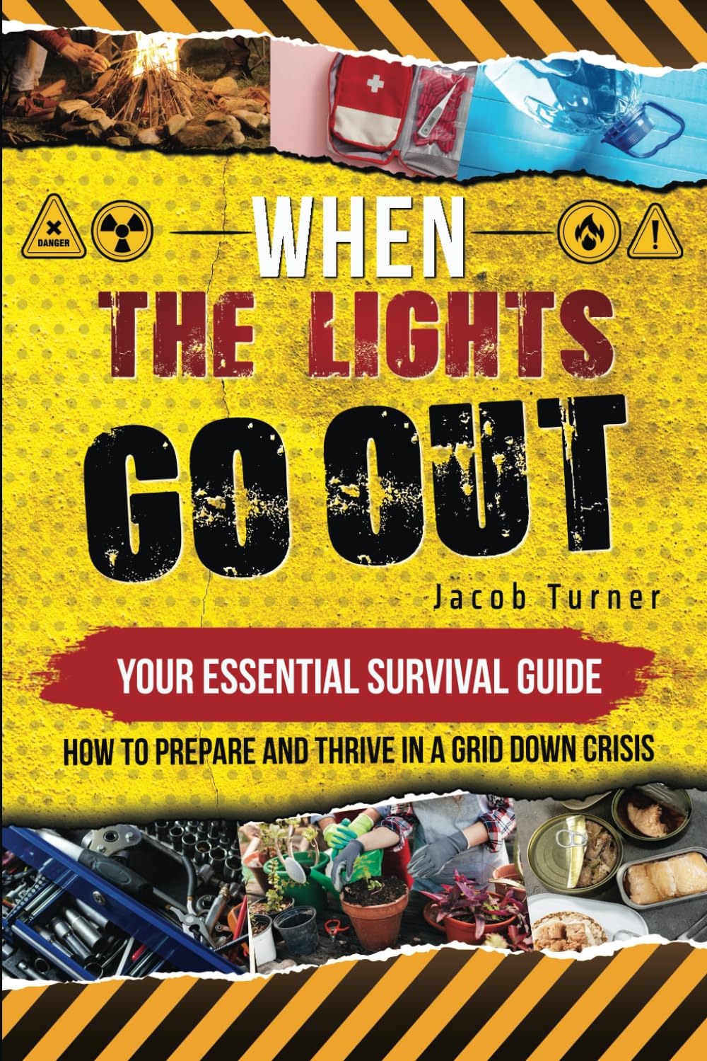When the Lights Go Out: Your Essential Survival Guide - How to Prepare and Thrive in a Grid Down Crisis - 8104