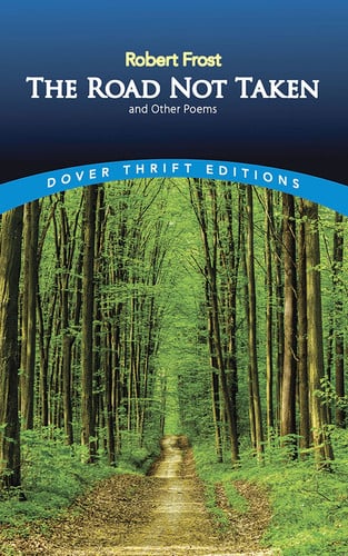 The road not taken, and other poems
