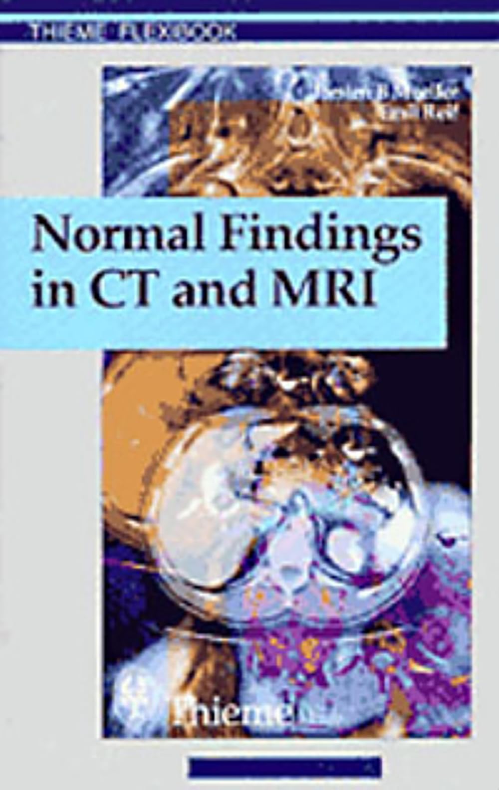 Normal Findings in CT and MRI, A1, print (Thieme Flexibook)