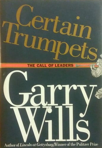 Certain Trumpets: The Call of Leaders