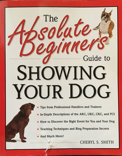 The absolute beginner's guide to showing your dog