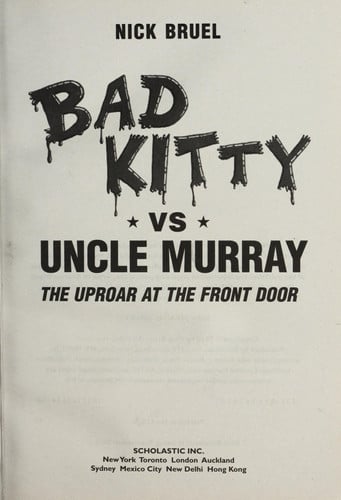 Bad Kitty Vs. Uncle Murray The Uproar at the Front Door