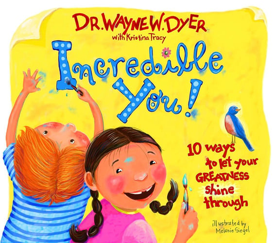 Incredible You! 10 Ways to Let Your Greatness Shine Through