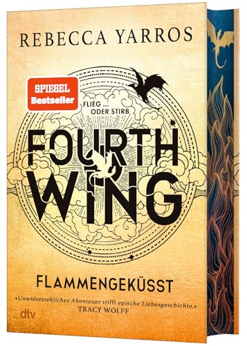 Fourth Wing – Flammengeküsst: Deluxe-Ausgabe mit atemberaubendem Farbschnitt. Roman | »Unwiderstehliches Abenteuer trifft epische Liebesgeschichte!« Tracy Wolff (Flammengeküsst-Reihe, Band Hardcover - 6269