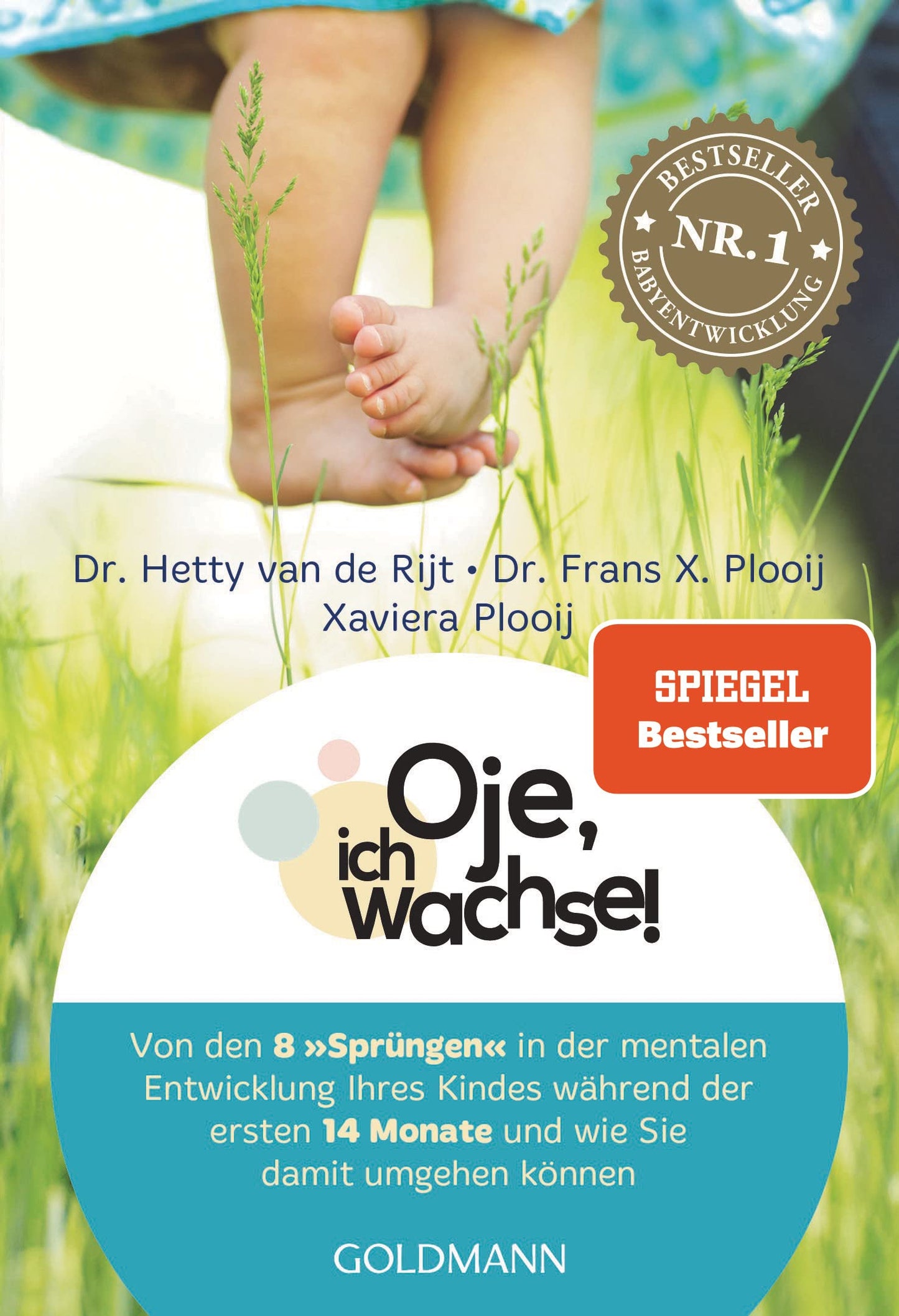 Oje, ich wachse!: Von den acht "Sprngen" in der mentalen Entwicklung Ihres Kindes whrend der ersten 14 Monate und wie Sie damit umgehen knnen - Jetzt mit groem Kapitel zum Ein- und Durchschlafen