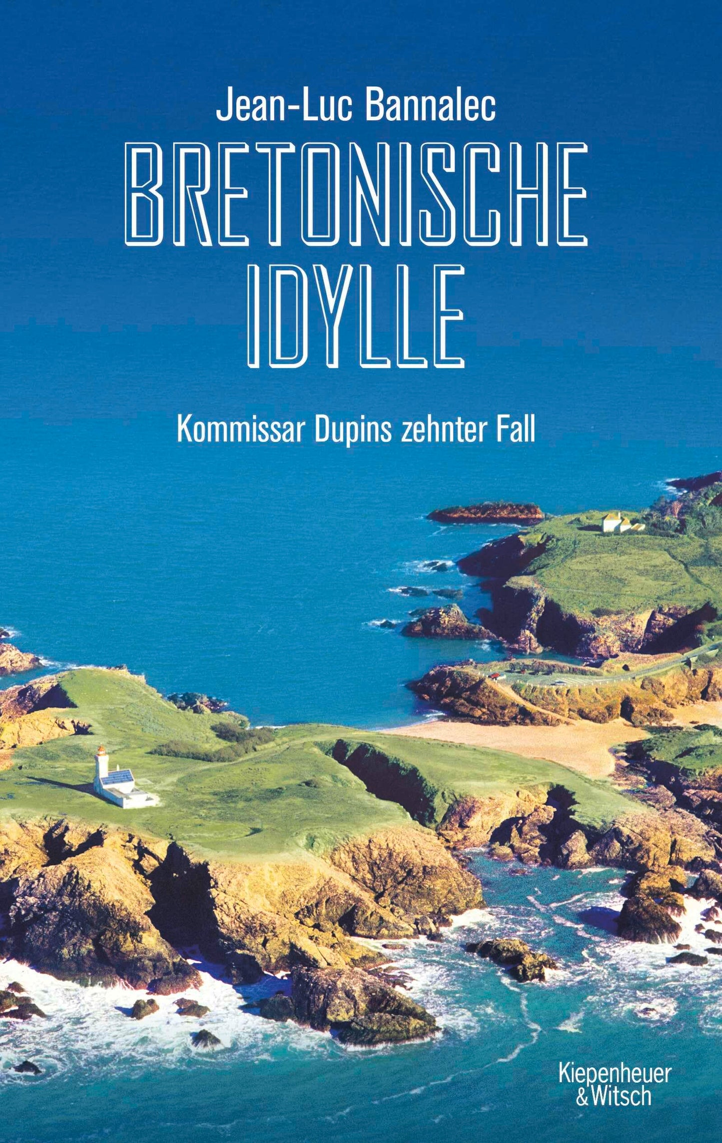 Bretonische Idylle: Kommissar Dupins zehnter Fall (Kommissar Dupin ermittelt)