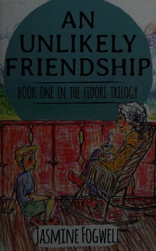 The Fidori Trilogy Book 1 An Unlikely Friendship
