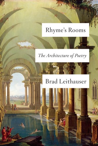 Rhyme's rooms: the architecture of poetry