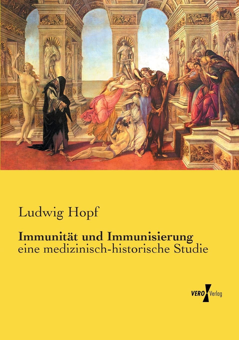 Immunität und Immunisierung: eine medizinisch-historische Studie (German Edition)