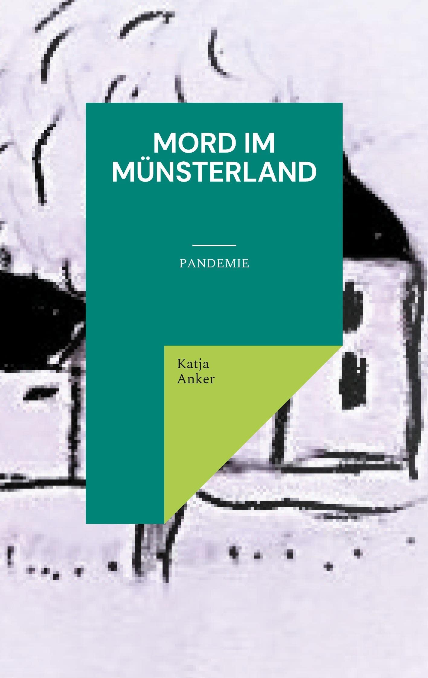Mord im Münsterland: Pandemie (German Edition)