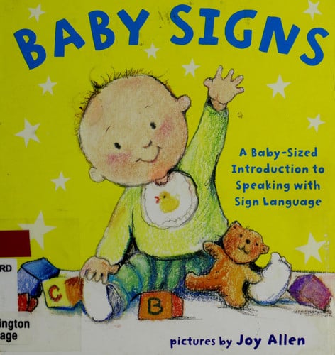 Baby Signs A Baby-Sized Introduction to Speaking with Sign Language