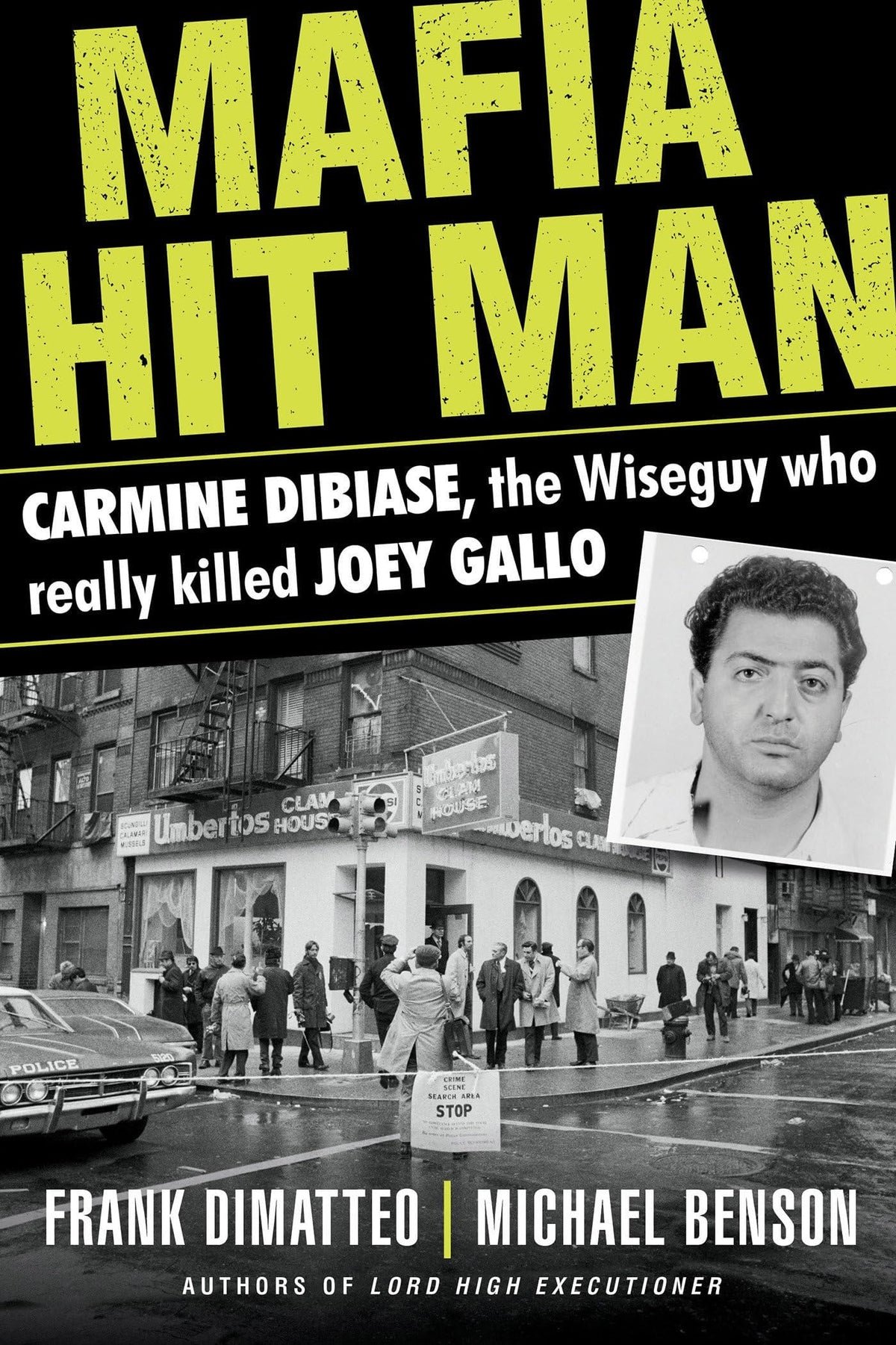 Mafia Hit Man Carmine DiBiase The Wiseguy Who Really Killed Joey Gallo