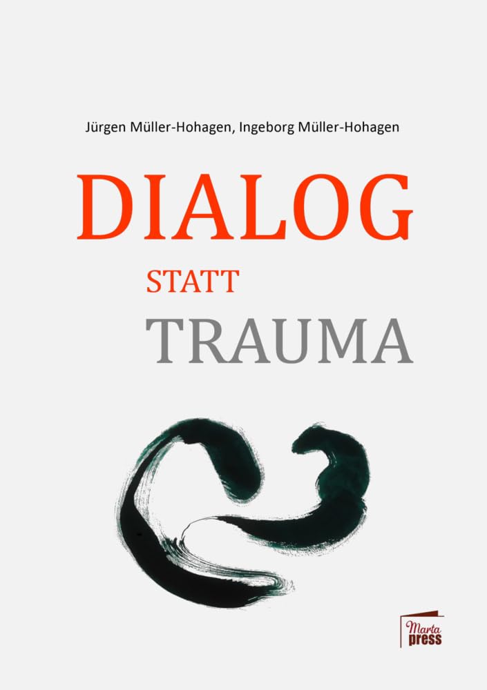 Dialog statt Trauma (German Edition)