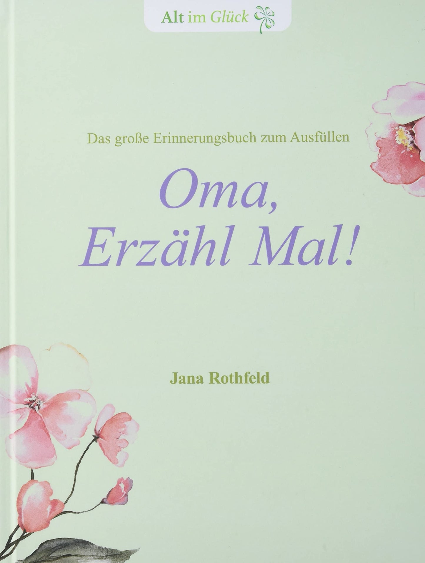 Oma, Erzähl mal!: Das große Erinnerungsbuch zum Ausfüllen (German Edition) - 8057