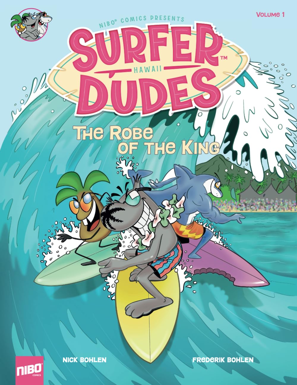 Surfer Dudes The Robe of the King: A Fun Adventure Comic for Kids 8+ | Humor, Heroes, and Surfing Fun | Ideal Gift for Boys and Girls ages 8-14 (Surfer Dudes (EN))
