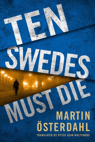 Ten Swedes must die