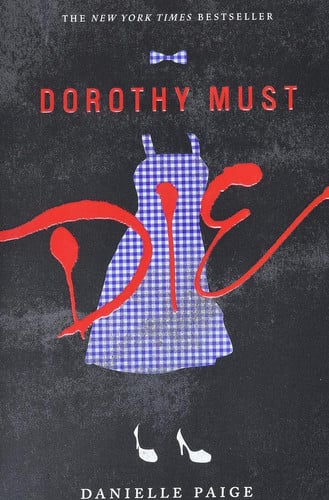 Dorothy must die