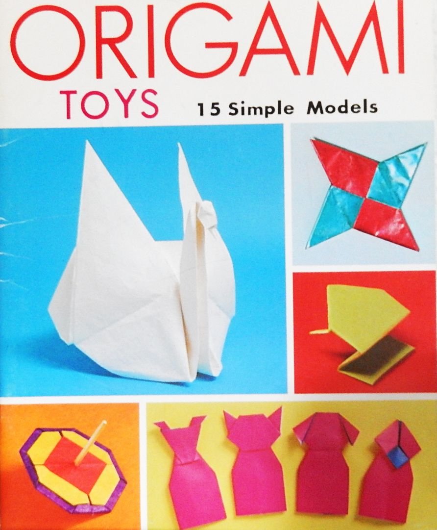 Origami Toys: Fifteen Simple Models