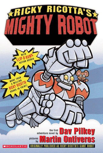 Ricky Ricotta's Mighty Robot The First Adventure Novel