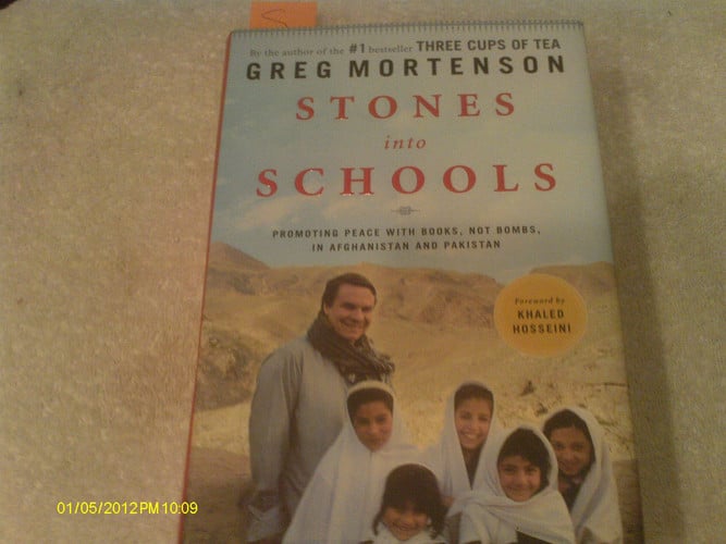 Stones Into Schools Promoting Peace with Books, Not Bombs, in Afghanistan and Pakistan