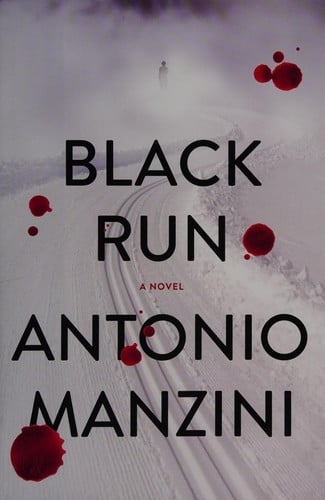 Black run: a novel