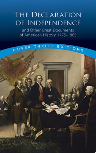 The Declaration of Independence and other great documents of American history, 1775-1864