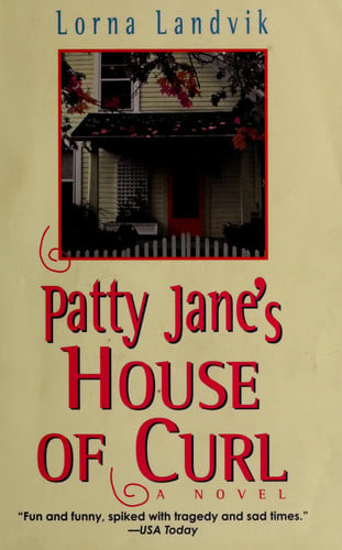 Patty Jane's house of Curl: a novel