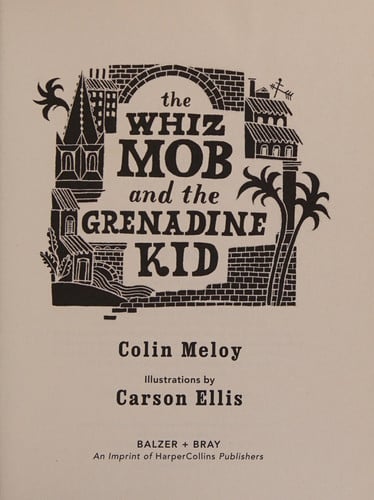 The Whiz Mob and the Grenadine Kid