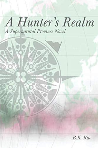 A Hunter's Realm (A Supernatural Province Series)