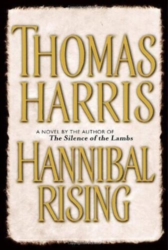 Hannibal rising: a novel