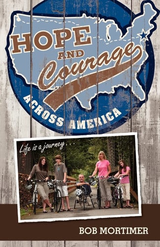 Hope and Courage Across America Life Is a Journey...