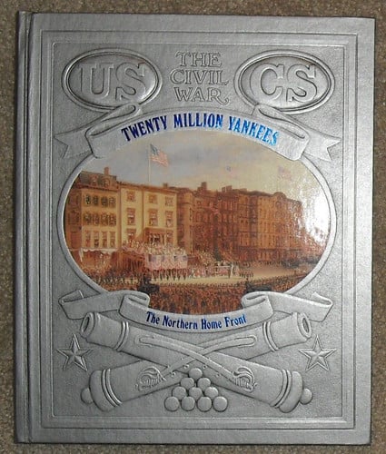Twenty Million Yankees The Northern Home Front